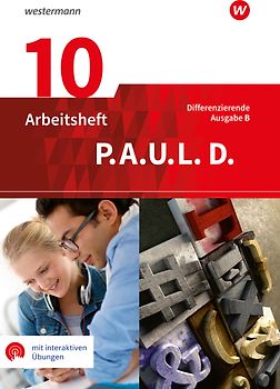 P.A.U.L. D. - Persönliches Arbeits- und Lesebuch Deutsch - Differenzierende Ausgabe für Realschulen und Gemeinschaftsschulen in Baden-Württemberg