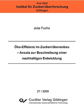 Öko-Effizienz im Zuckerrübenanbau – Ansatz zur Beschreibung einer nachhaltigen Entwicklung