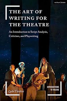 The Art of Writing for the Theatre