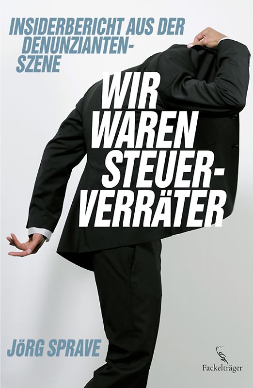 Wir waren Steuerverräter