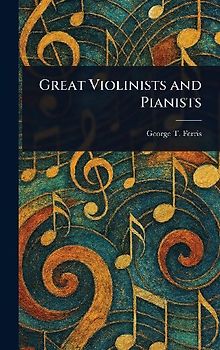 Great Violinists and Pianists