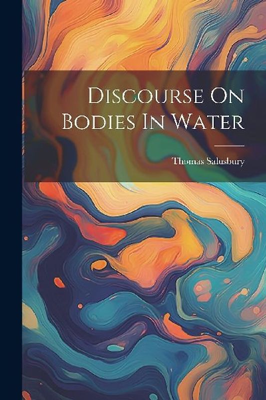 Discourse On Bodies In Water