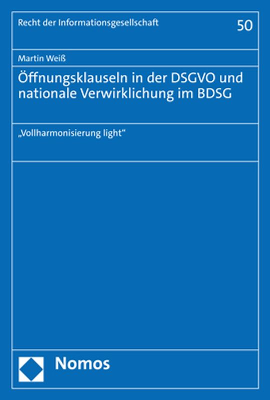 Öffnungsklauseln in der DSGVO und nationale Verwirklichung im BDSG
