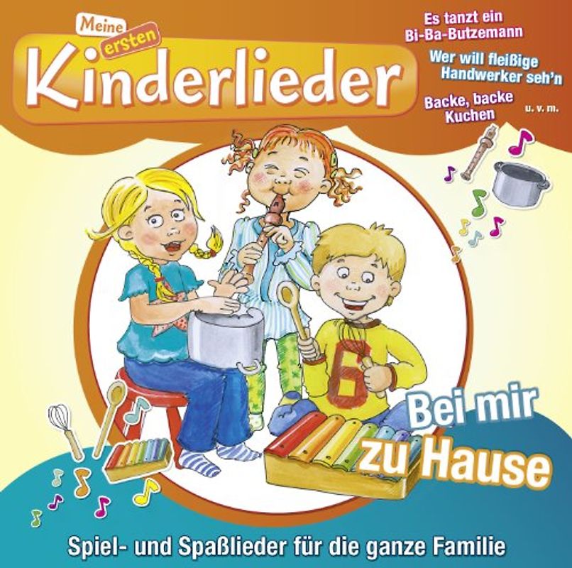 Kinderliederbande - Meine Ersten Kinderlieder-Bei Mir Zuhause