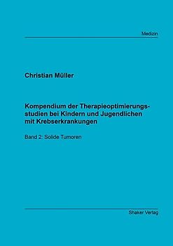 Kompendium der Therapieoptimierungsstudien bei Kindern und Jugendlichen mit Krebserkrankungen