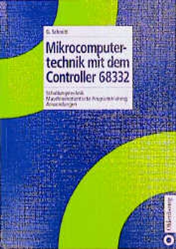 Mikrocomputertechnik mit dem Controller 68332