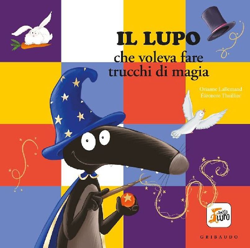 Lupo che voleva fare i trucchi di magia. Amico lupo