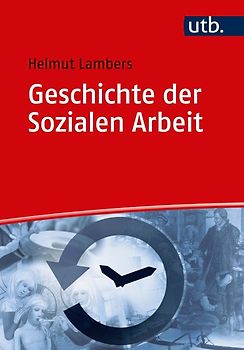 Geschichte der Sozialen Arbeit