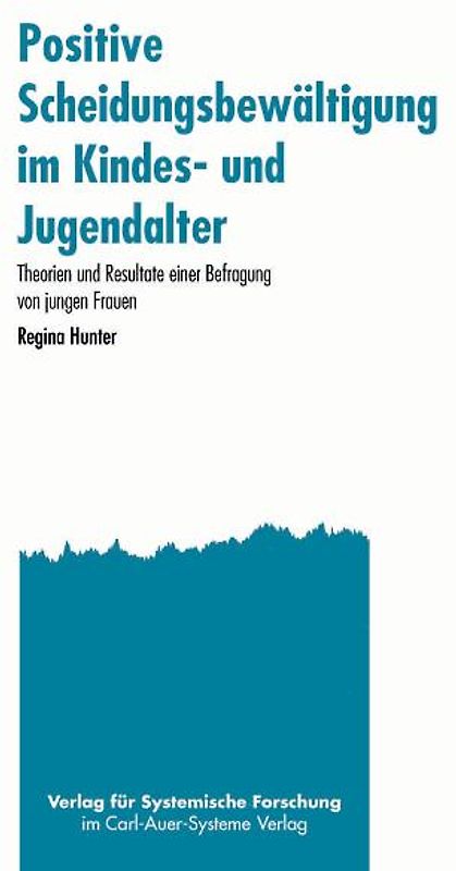 Produktive Scheidungsbewältigung im Kindes- und Jugendalter