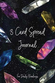 3 Card Spread - For Daily Readings: For All Decks like Tarot, Oracle, Lenormand, Chakra and Playing Cards - Diary For Interpreting - 130 Page Fill In ... Size - Star Gemstone Notebook Matte Finish