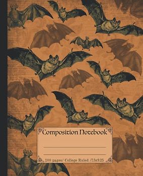 Composition Notebook: Halloween bat composition notebook. Vintage gothic style halloween notebooks for school.