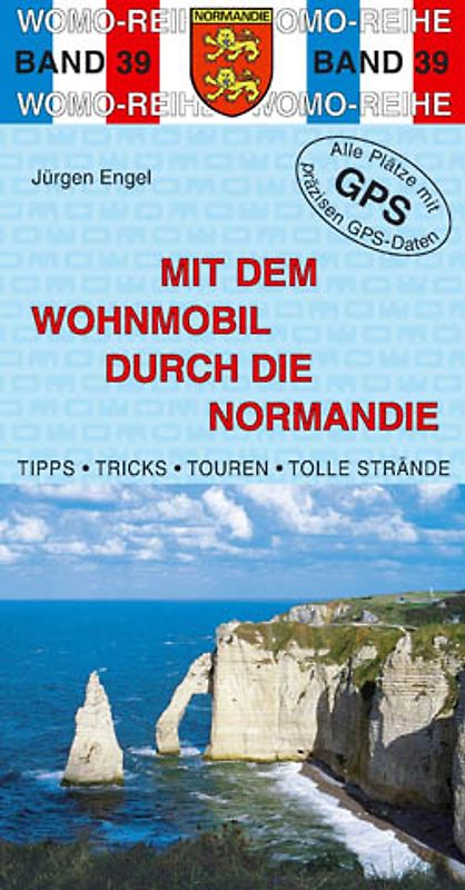 Mit dem Wohnmobil durch die Normandie