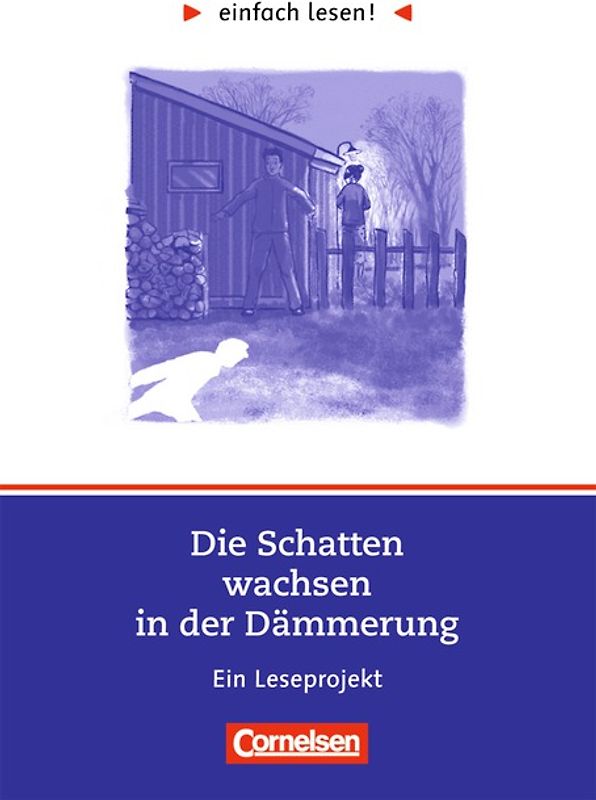 einfach lesen! - für Lesefortgeschrittene. Leseprojekte. / Niveau 2 - Die Schatten wachsen in der Dämmerung
