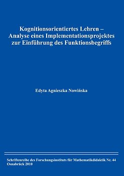 Kognitionsorientiertes Lehren – Analyse eines Implementationsprojektes zur Einführung des Funktionsbegriffs