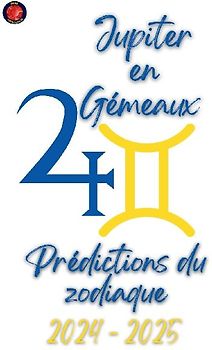 Jupiter en Gémeaux  2024-2025