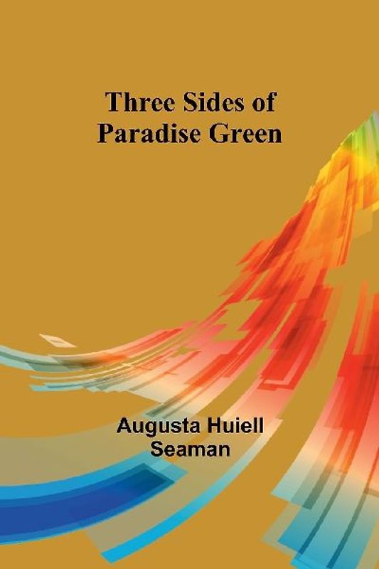 Three Sides of Paradise Green