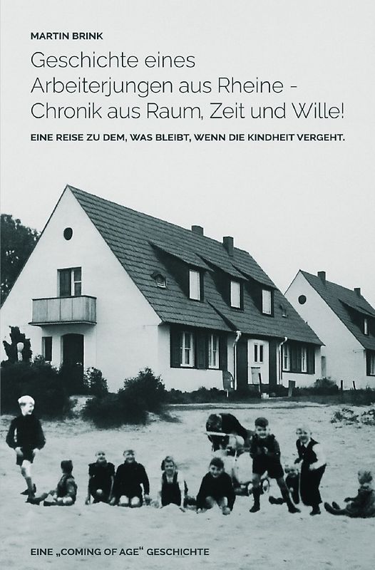 Geschichte eines Arbeiterjungen aus Rheine - Chronik aus Raum, Zeit und Wille!