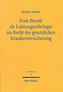 Freie Berufe als Leistungserbringer im Recht der gesetzlichen Krankenversicherung