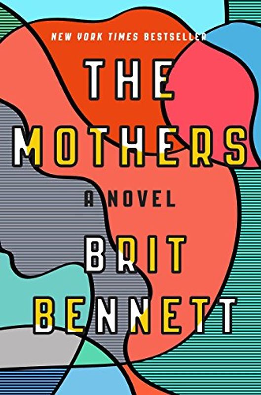 The Mothers: A Novel