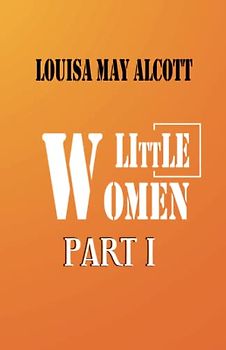 Little Women Part I