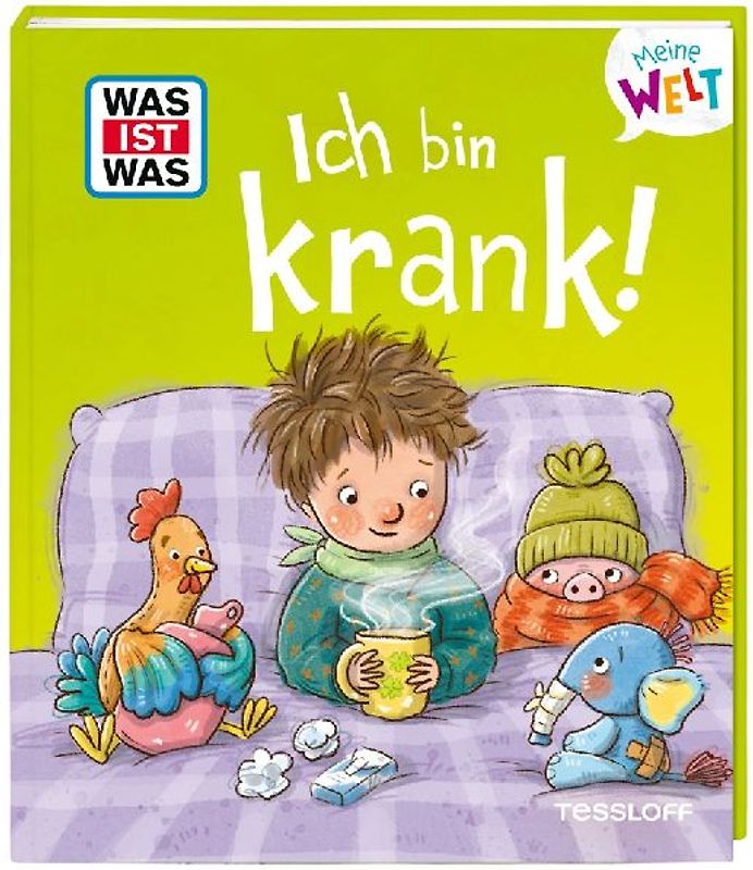 WAS IST WAS Meine Welt Ich bin krank!