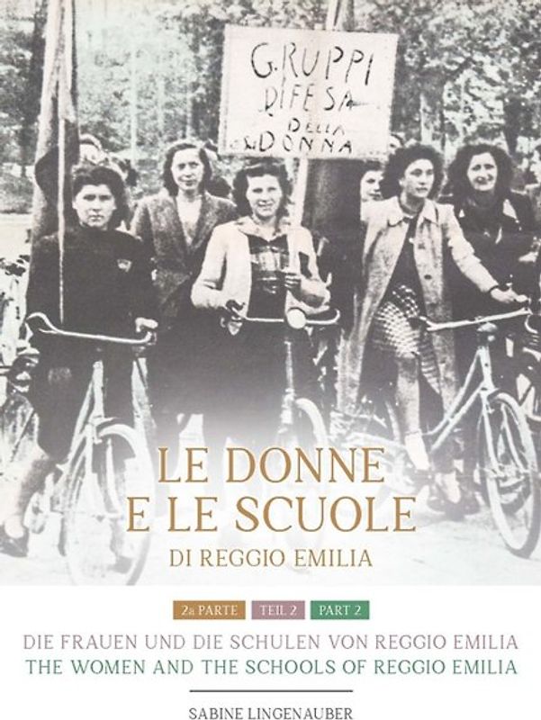 Die Frauen und die Schulen von Reggio Emilia