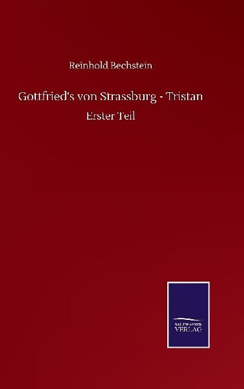 Gottfried's von Strassburg - Tristan