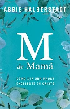 M de Mamá (M Is for Mama)