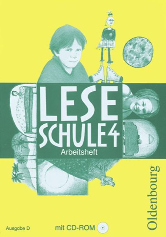 Leseschule 2-4 - Ausgabe D. Lese-Sprach-Buch (Neuausgabe für alle.... Arbeitsheft 4. Schuljahr mit CD-ROM