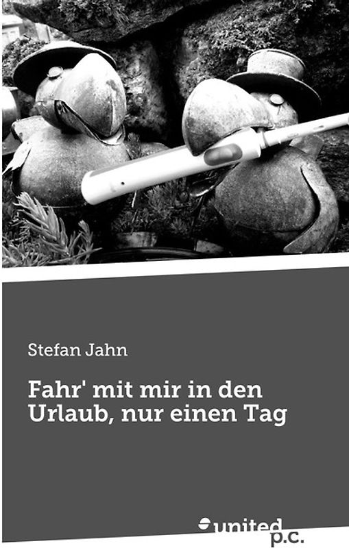 Fahr' mit mir in den Urlaub, nur einen Tag