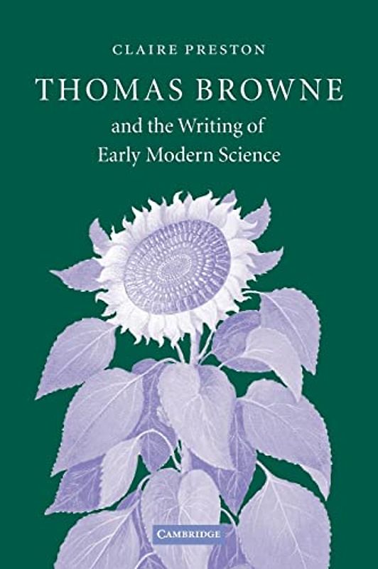 Thomas Browne and the Writing of Early Modern Science