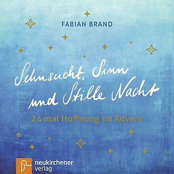 Sehnsucht, Sinn und Stille Nacht
