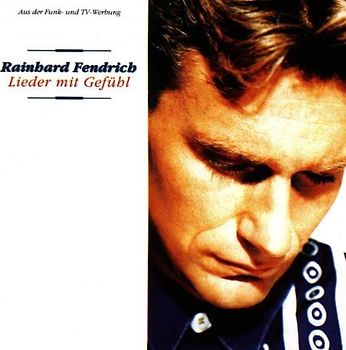 Rainhard Fendrich - Lieder mit Gefühl