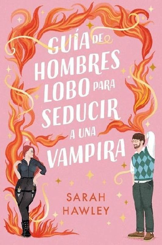 Guía de Hombres Lobo Para Seducir a Una Vampira