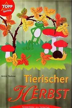 Tierischer Herbst. Fensterbilder aus Tonkarton