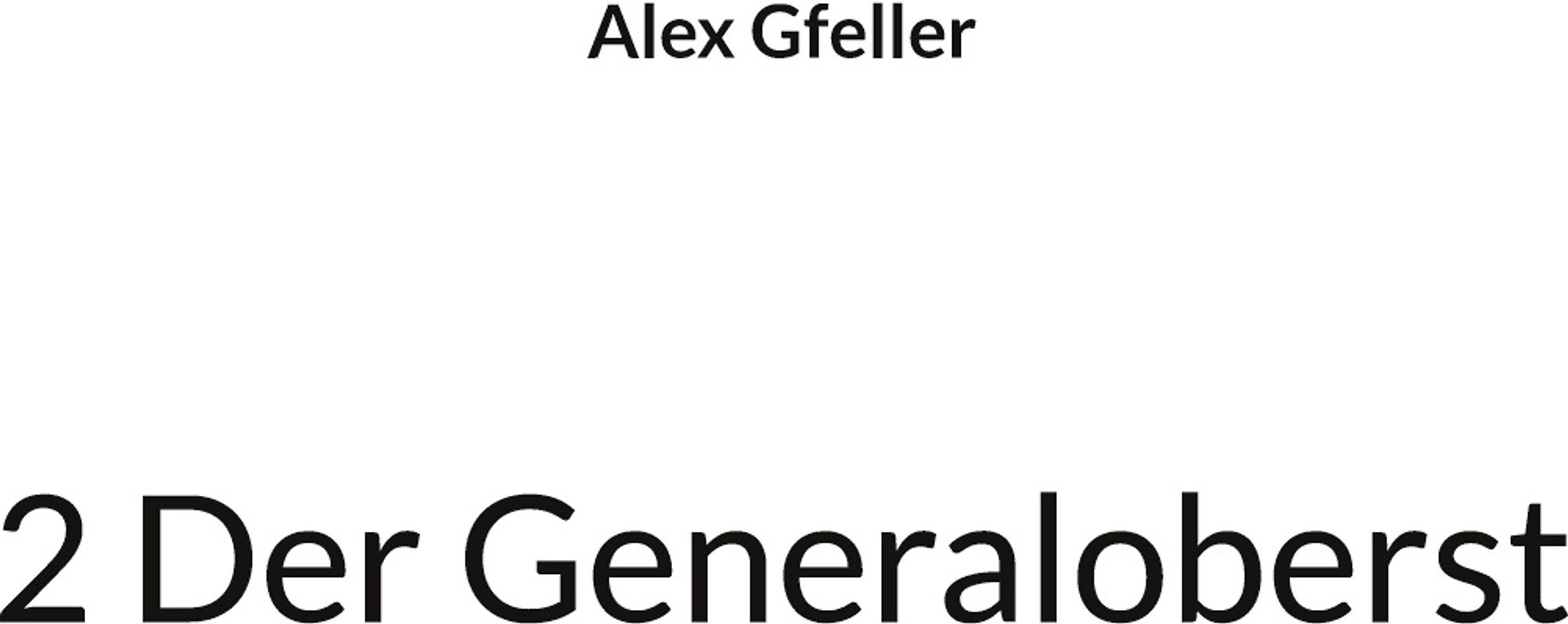 2 Der Generaloberst