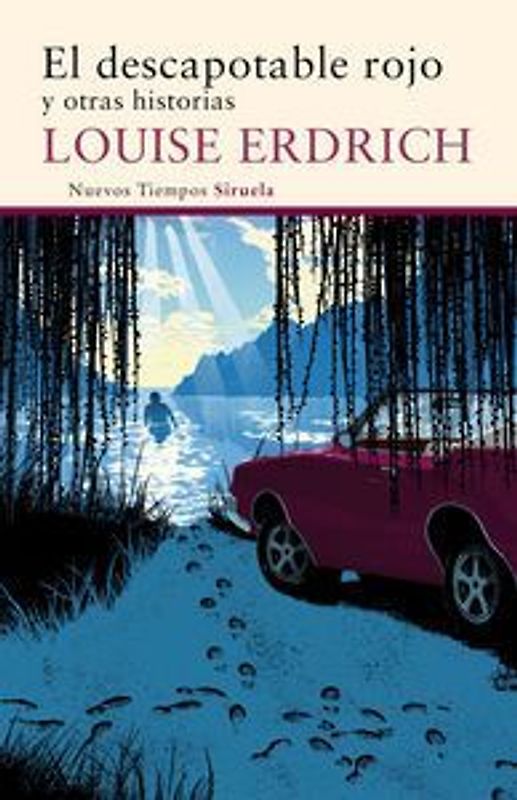 El descapotable rojo : y otras historias