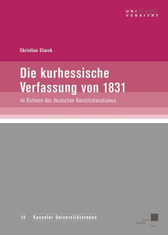 Die kurhessische Verfassung von 1831 im Rahmen des deutschen Konstitutionalismus
