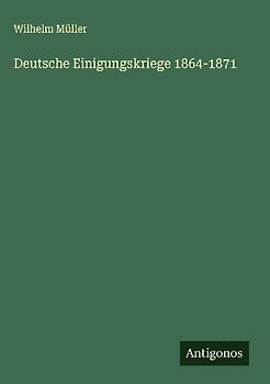 Deutsche Einigungskriege 1864-1871