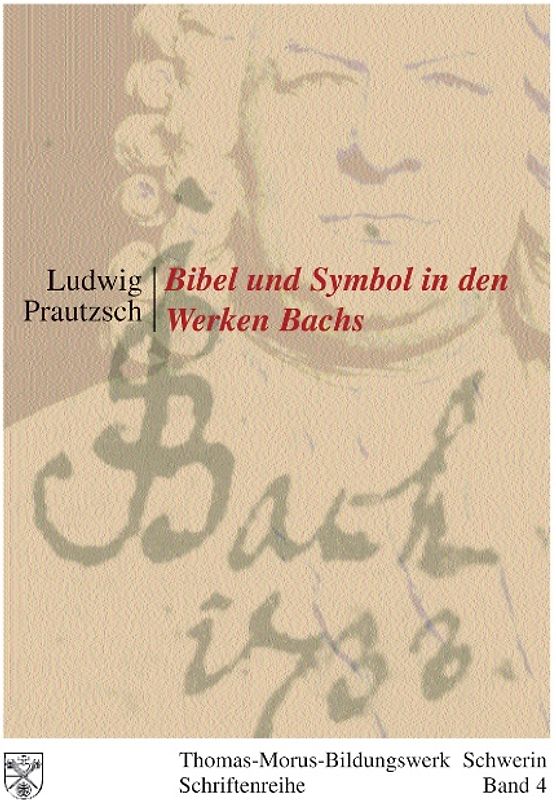 Bibel und Symbol in den Werken Bachs