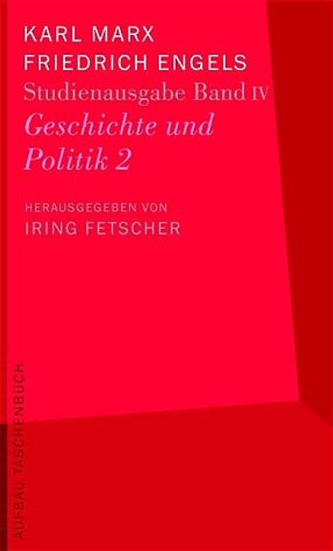 Karl Marx - Friedrich Engels. Studienausgabe in 5 Bänden / Geschichte und Politik 2