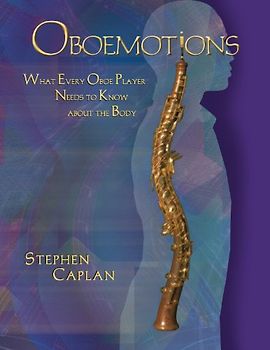 Oboemotions: What Every Oboe Player Needs to Know about the Body