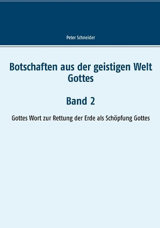 Botschaften aus der geistigen Welt Gottes