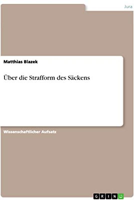 Über die Strafform des Säckens