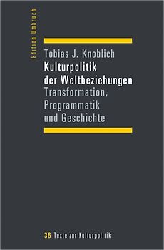 Kulturpolitik der Weltbeziehungen