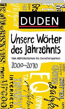 Duden - Unsere Wörter des Jahrzehnts