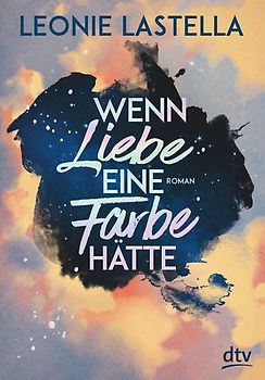 Wenn Liebe eine Farbe hätte