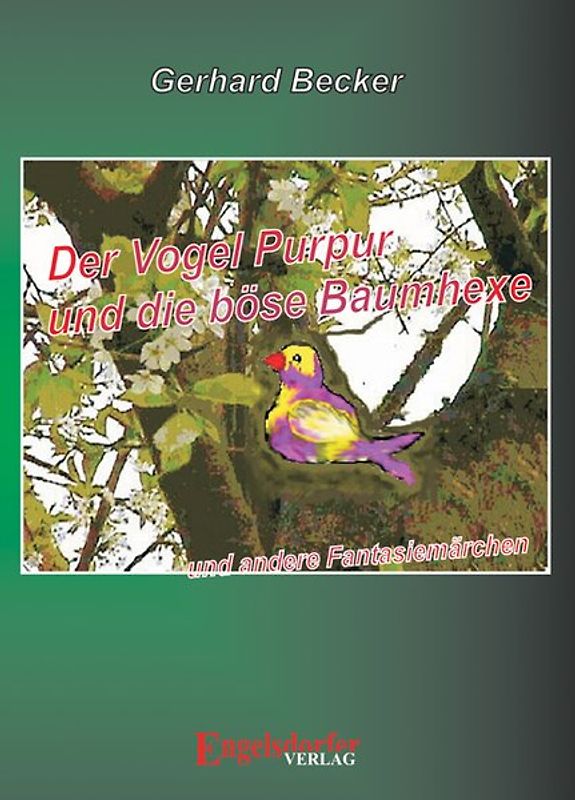 Der Vogel Purpur und die böse Baumhexe
