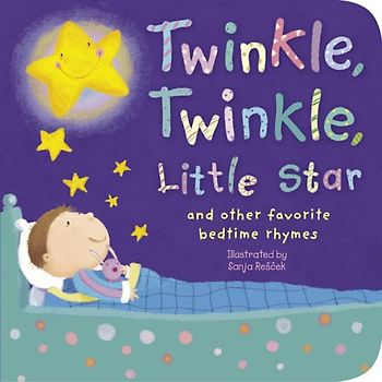 Twinkle, Twinkle, Little Star: And Other Favorite Bedtime Rhymes (Padded Nursery Rhyme Board Books) - Rescek, Sanja