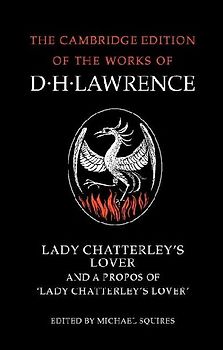 Lady Chatterley's Lover and a Propos of 'Lady Chatterley's Lover'